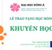 LỄ TRAO HỌC BỔNG KHUYẾN HỌC CHO TÂN SINH VIÊN NGÀNH NÔNG NGHIỆP CÔNG NGHỆ CAO VÀ NGÀNH CÔNG NGHỆ THỰC PHẨM 
