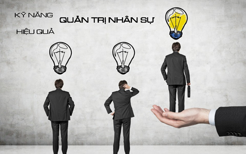 Kỹ năng không thể thiếu trong quản lý nhân sự
